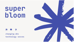 Introducing Superbloom