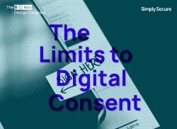 The Limits to Digital Consent
